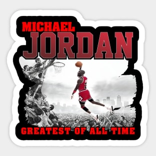 Michael Jordan "Greatest of all time" Sticker